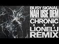 Busy Signal - NAH USE DEM (Chronic, Lionel'J Remix)