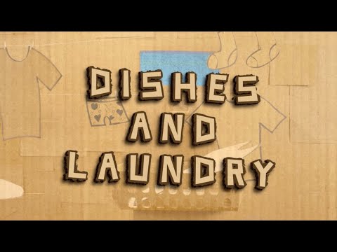 Video thumbnail for Dishes and laundry