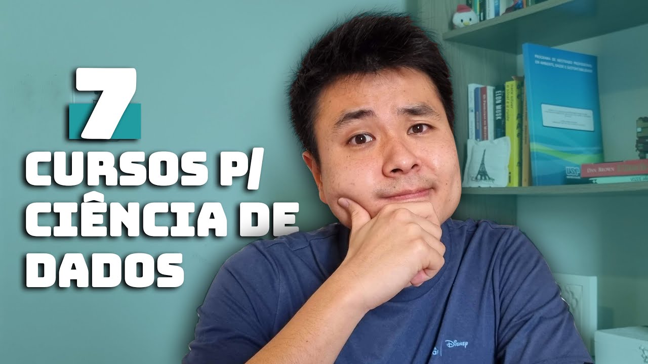7 CURSOS PRA APRENDER CIÊNCIA DE DADOS DO ZERO