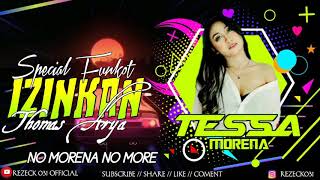 Download lagu IZINKAN - DJ TESSA MORENA TERBARU SPECIAL FUNKOT 2021 mp3