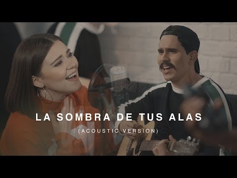 LIVING ft. Un Corazón - La Sombra De Tus Alas (Versión Acústica) Video