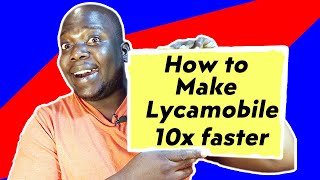 How to make Lyca mobile 10 times Faster