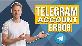 Fix Telegram Account Error (Easy Troubleshooting Guide)