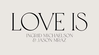 Kadr z teledysku Love Is tekst piosenki Ingrid Michaelson & Jason Mraz