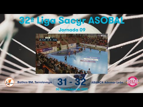 32ª Liga Sacyr ASOBAL J09: Bathco BM. Torrelavega - ABANCA Ademar León 31-32