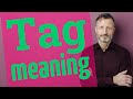 Tag | Meaning of tag