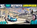 I LOST MY LAMBORGHINI TO SAVE HIM | GTA V GAMEPLAY #25