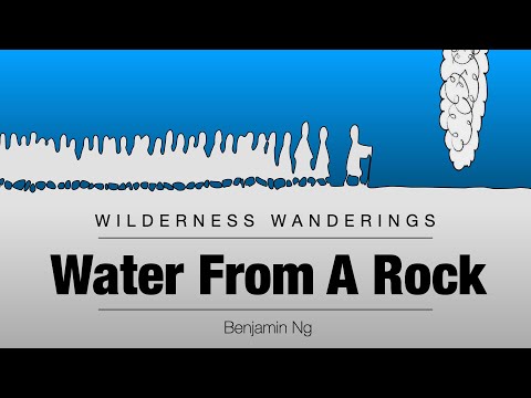 02 Water From A Rock | Benjamin Ng