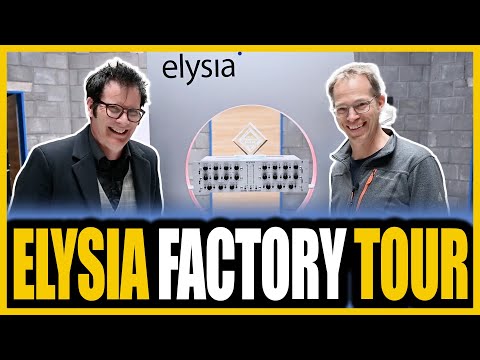 Elysia Factory Tour - German Engineering At Its Finest