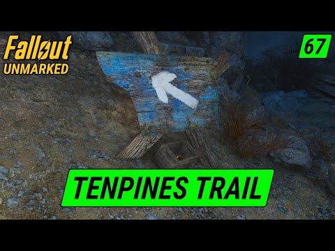 Tenpines Trail | Fallout 4 Unmarked | Ep. 67
