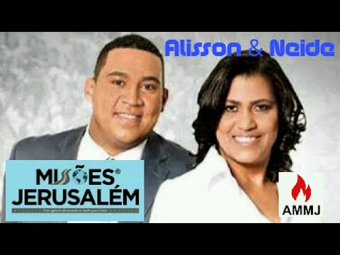 Álisson e Neide 11° Congresso Missões Jerusalém - Teófilo Otoni-MG