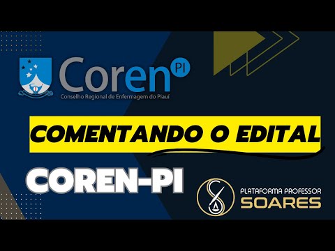 COMENTANDO O EDITAL - COREN/PI - PLATAFORMA PROF. SOARES