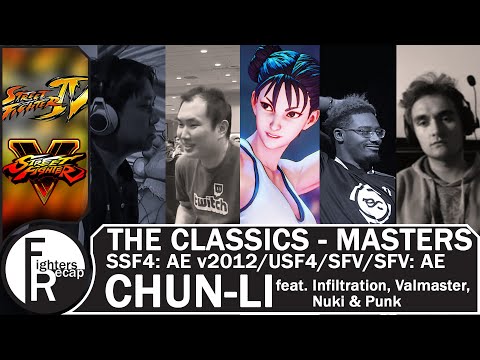 THE CLASSICS - MASTERS | CHUN-LI[feat. Infiltration, Valmaster, Nuki,Punk](SSF4:AE/USF4/SFV/SFV: AE)