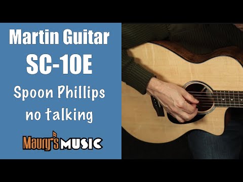 Martin Guitar SC-10E DEMO - Spoon Phillips / no talking