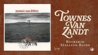 Townes Van Zandt - Buckskin Stallion Blues (Official Audio)