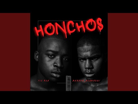 Honchos (feat. MABAYA_ASAMBENI)