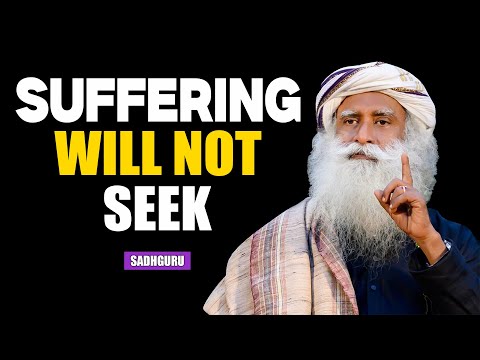 Suffering Will Not Seek | Sadhguru | The Hidden Truth About Pain and Growth!