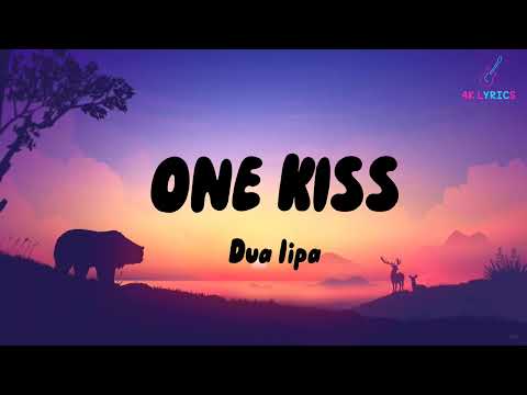 Dua lipa - one kiss  /  One kiss is all it takes