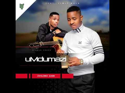 Umdumazi &ndash; Zihlobo zami ft. Limit Nala