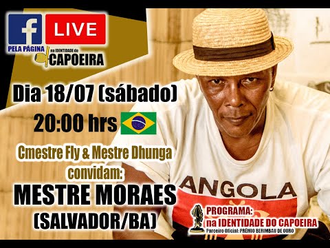 98ª LIVE NA IDENTIDADE DO CAPOEIRA - MESTRE MORAES