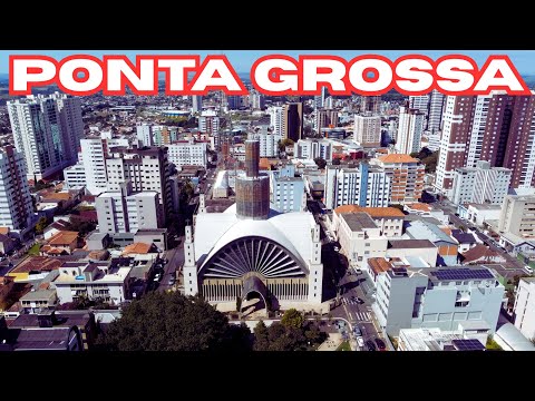 PONTA GROSSA - PR | Uma das MELHORES cidades do PARANÁ!