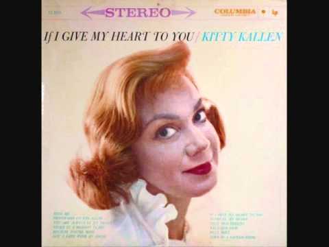 Kitty Kallen - If I Give My Heart to You (1959)