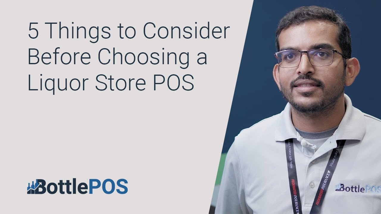 What To Look For in a Liquor Store Point of Sale (POS) System: 5 Tips From an Industry Expert