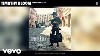 Timothy Bloom - Adam and Eve (Audio)