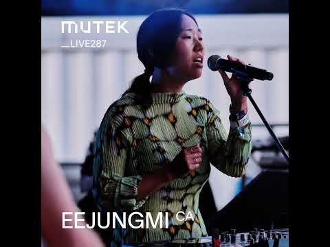 MUTEKLIVE287 - EEJUNGMI