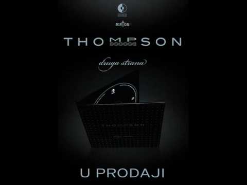 Thompson - Moli Mala [Druga strana]