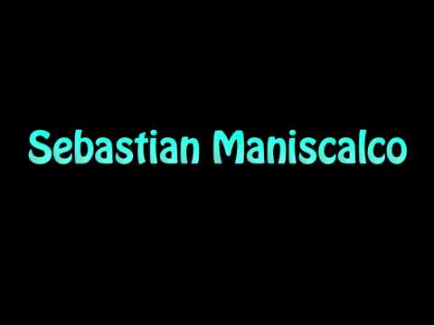 Learn How To Pronounce Sebastian Maniscalco