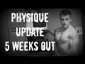 5 Weeks Out | Physique Update | Natural Bodybuilder