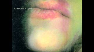 PJ Harvey - Happy &amp; Bleeding (Dry album)