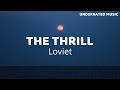Loviet The Thrill Lyrics