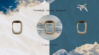 Time Zone – Three Man Down