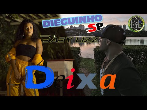 EFB Deejays Feat Dieguinho Sp & Baby Lizz  - Deixa