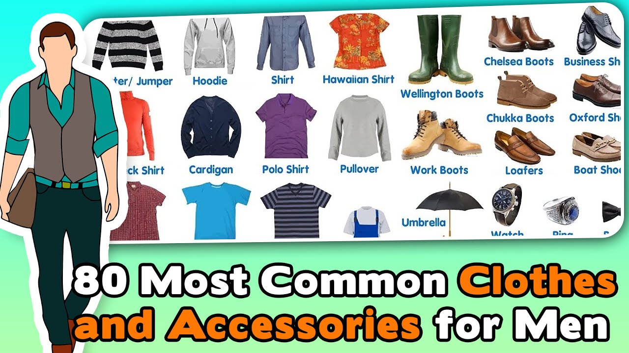 80 Most Common Clothes and Accessories for Men