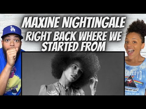 FIRST TIME HEARING Maxine Nightingale -  Right Back Where We Started From REACTION