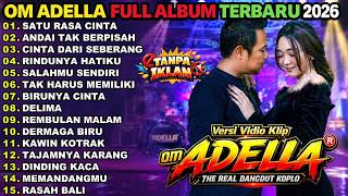 Download lagu SATU RASA CINTA - ANDAI TAK BERPISAH - CINTA DARI SEBERANG - OM ADELLA FULL ALBUM TERBARU 2026 mp3 Download lagu SATU RASA CINTA - ANDAI TAK BERPISAH - CINTA DARI SEBERANG - OM ADELLA FULL ALBUM TERBARU 2026 mp3