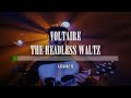 Voltaire - The Headless Waltz - Karaoke (26) [Instrumental]