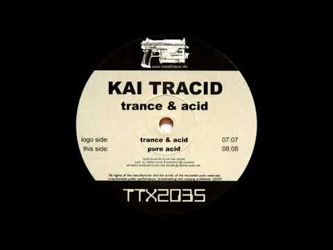 Kai Tracid - Trance & Acid [HQ]