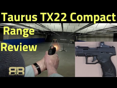 Taurus TX22 Compact Range Review