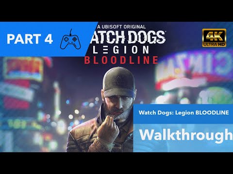 WATCH DOGS LEGION BLOODLINE Gameplay Walkthrough Part 4