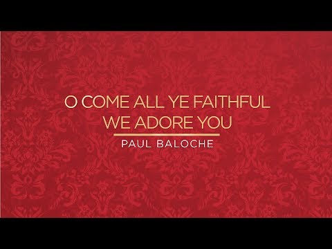 Thumbnail for O Come All Ye Faithful - We Adore You video
