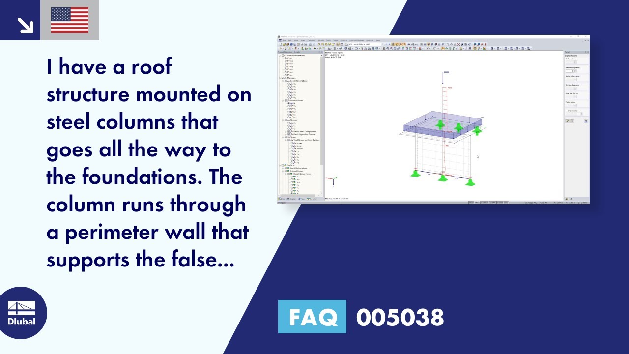FAQ 005038 | I have a roof structure resting on a steel column that runs to the foundations. The column ...