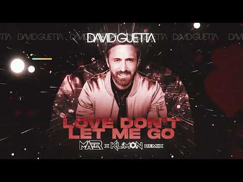 David Guetta - Love Don't Let Me Go (MAER x KLIMON Remix)