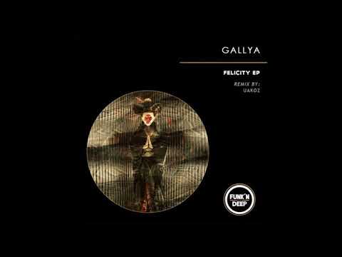 Gallya - Felicity (Original Mix) [Funk`n Deep Records] OUT NOW!