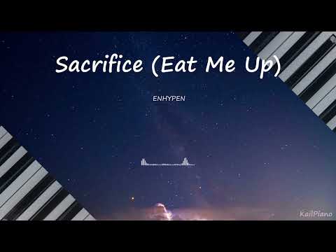 ENHYPEN - Sacrifice (Eat Me Up) (Piano) Sheets by Kail Piano