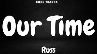 Russ - Our Time (Audio)