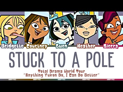 Total Drama World Tour ‘Stuck to a Pole’ (CN Version) Lyrics (Color Coded)